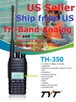 Tyt TH-350 Tri-band (144/220/430 Mhz) Analog Handheld Radio Us Seller. Fixed Price $71.99.