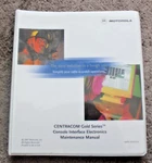 Motorola Centracom Gold Series Console Interface Maintenece Man ,68P81095E45-A. Fixed Price $44.99.