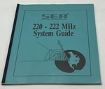Sea 220-222 Mhz Guide For Systems W/ 500 & ESP1000 Repeater Stations. Fixed Price $40.60.